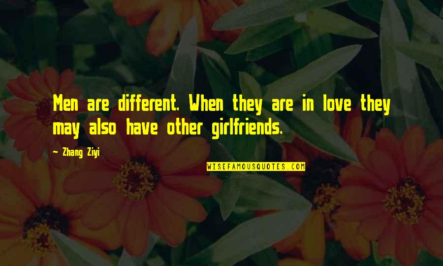 Winslett Quotes By Zhang Ziyi: Men are different. When they are in love