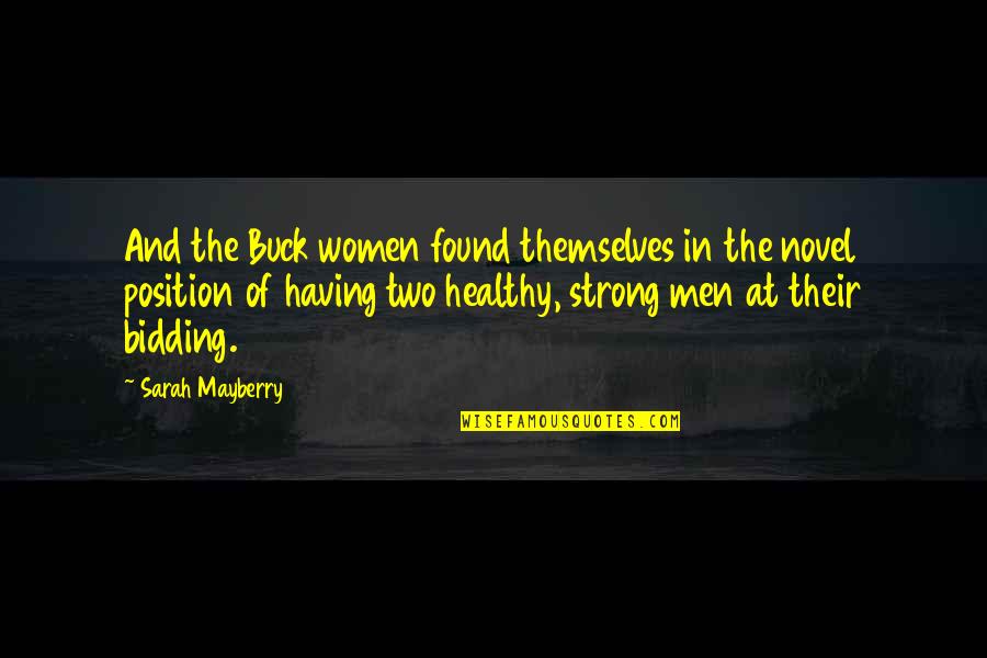 Winston Zeddemore Quotes By Sarah Mayberry: And the Buck women found themselves in the Winston Zeddemore Quotes By Sarah Mayberry: And the Buck women found themselves in the