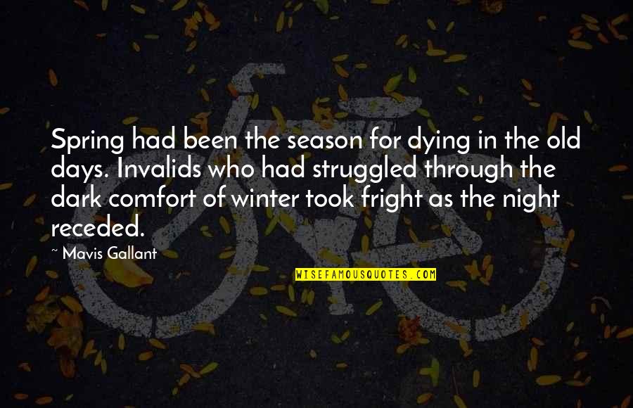 Winter And Death Quotes By Mavis Gallant: Spring had been the season for dying in Winter And Death Quotes By Mavis Gallant: Spring had been the season for dying in