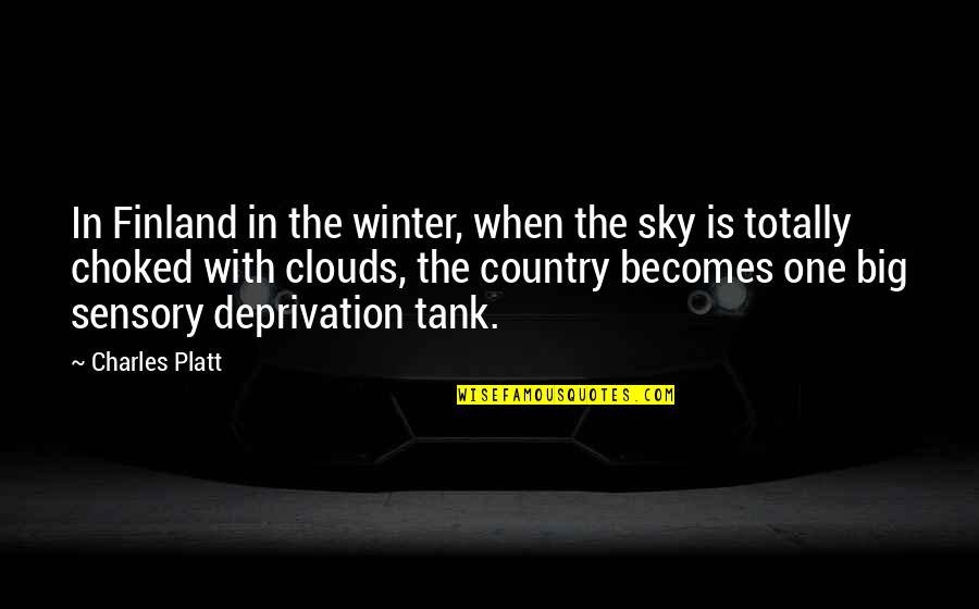 Winter Clouds Quotes By Charles Platt: In Finland in the winter, when the sky Winter Clouds Quotes By Charles Platt: In Finland in the winter, when the sky