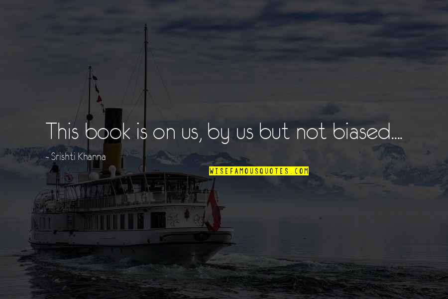 Winter Line Quotes By Srishti Khanna: This book is on us, by us but Winter Line Quotes By Srishti Khanna: This book is on us, by us but