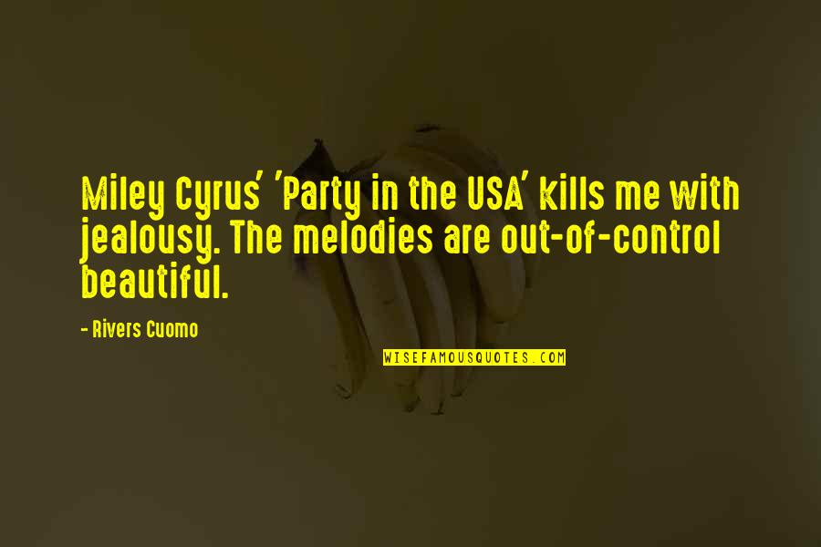 Winter Santiaga Quotes By Rivers Cuomo: Miley Cyrus' 'Party in the USA' kills me