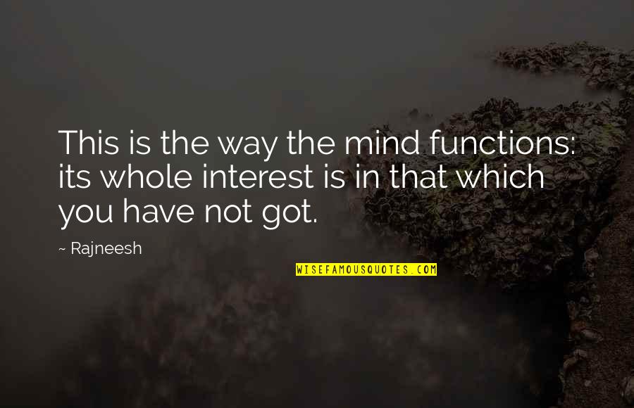 Winter Session Quotes By Rajneesh: This is the way the mind functions: its Winter Session Quotes By Rajneesh: This is the way the mind functions: its