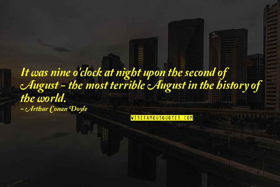 Winterborne Quotes By Arthur Conan Doyle: It was nine o'clock at night upon the