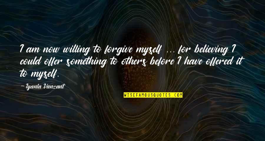Winter's Tale Movie Beverly Quotes By Iyanla Vanzant: I am now willing to forgive myself ... Winter's Tale Movie Beverly Quotes By Iyanla Vanzant: I am now willing to forgive myself ...
