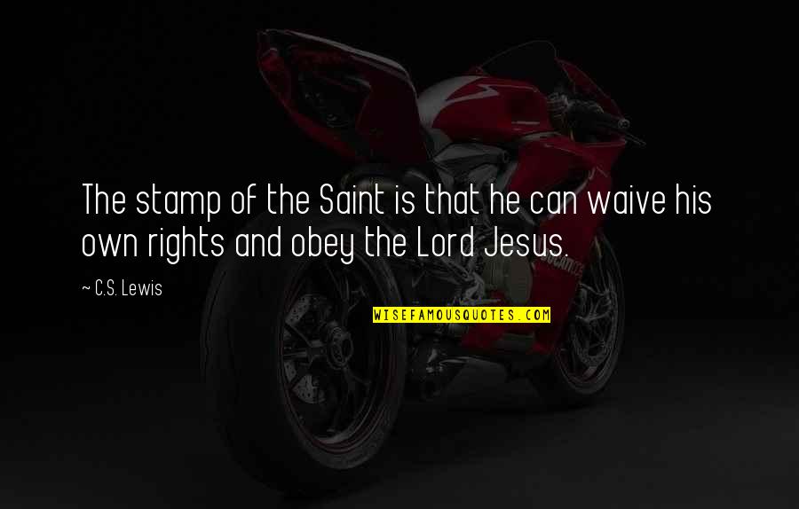Wintersmith Phantom Quotes By C.S. Lewis: The stamp of the Saint is that he