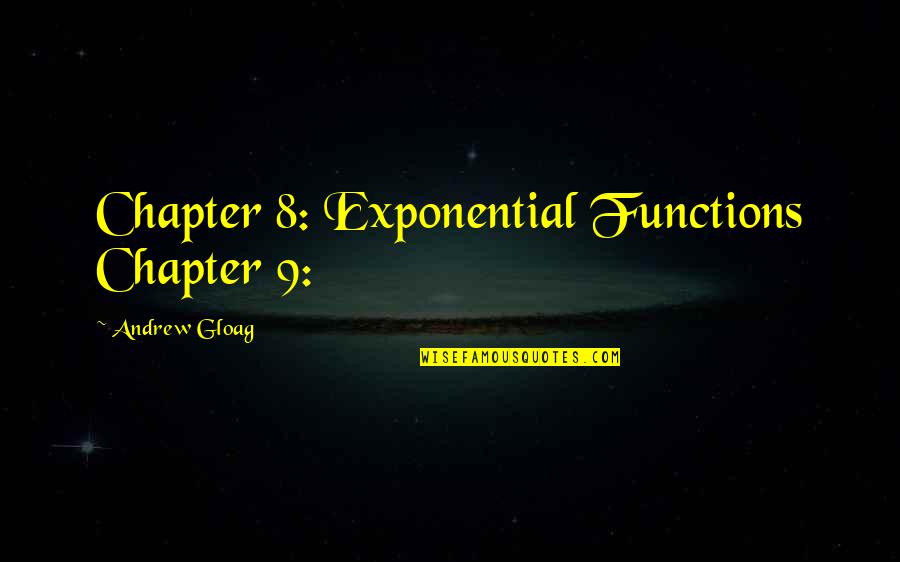 Winther Circle Quotes By Andrew Gloag: Chapter 8: Exponential Functions Chapter 9: