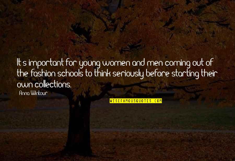 Wintour Of Fashion Quotes By Anna Wintour: It's important for young women and men coming Wintour Of Fashion Quotes By Anna Wintour: It's important for young women and men coming