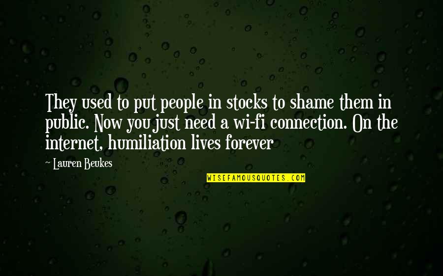 Wi'oot Quotes By Lauren Beukes: They used to put people in stocks to