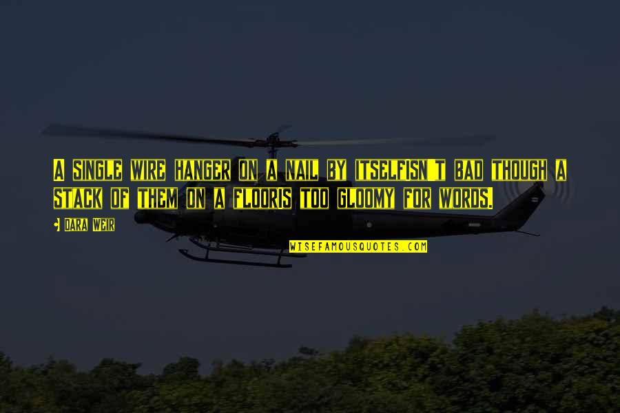 Wire Quotes By Dara Weir: A single wire hanger on a nail by Wire Quotes By Dara Weir: A single wire hanger on a nail by