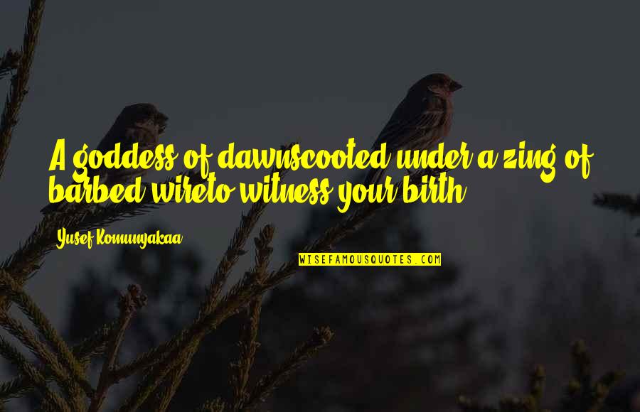 Wire Quotes By Yusef Komunyakaa: A goddess of dawnscooted under a zing of Wire Quotes By Yusef Komunyakaa: A goddess of dawnscooted under a zing of