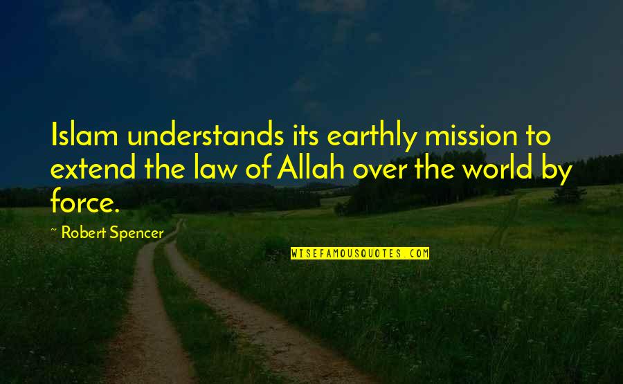 Wireframes Website Quotes By Robert Spencer: Islam understands its earthly mission to extend the Wireframes Website Quotes By Robert Spencer: Islam understands its earthly mission to extend the