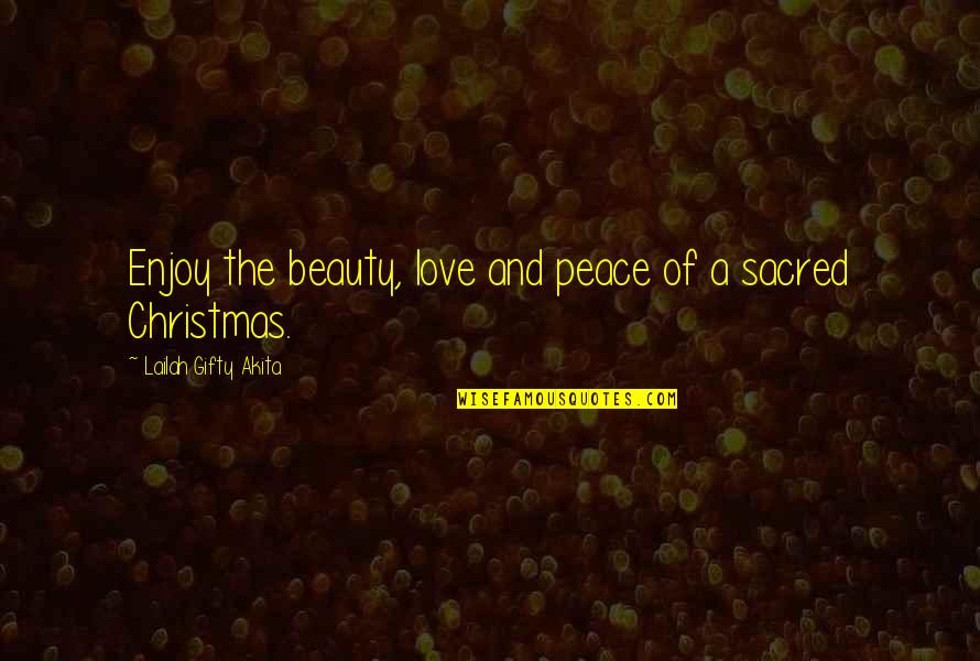 Wisdom And Living Quotes By Lailah Gifty Akita: Enjoy the beauty, love and peace of a Wisdom And Living Quotes By Lailah Gifty Akita: Enjoy the beauty, love and peace of a