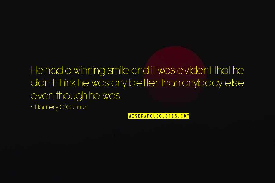 Wise Blood Quotes By Flannery O'Connor: He had a winning smile and it was