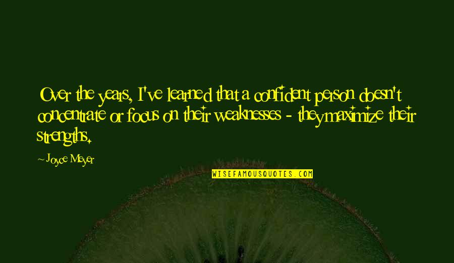 Wise Decisions Quotes By Joyce Meyer: Over the years, I've learned that a confident Wise Decisions Quotes By Joyce Meyer: Over the years, I've learned that a confident