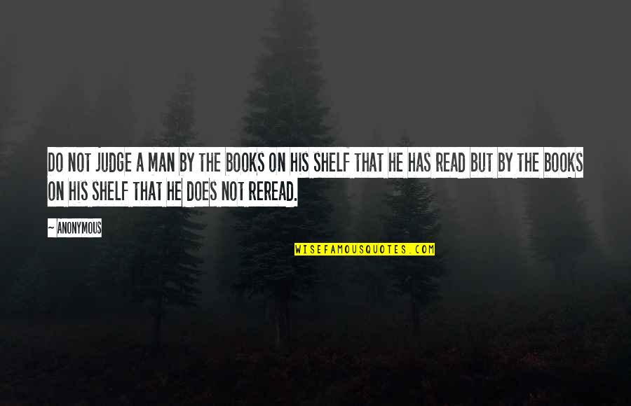 Wise Gospel Quotes By Anonymous: Do not judge a man by the books