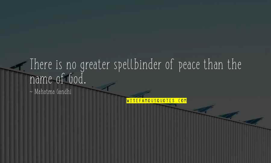 Wise Luganda Quotes By Mahatma Gandhi: There is no greater spellbinder of peace than