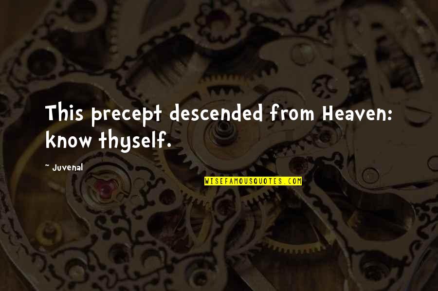 Wise Voters Quotes By Juvenal: This precept descended from Heaven: know thyself.