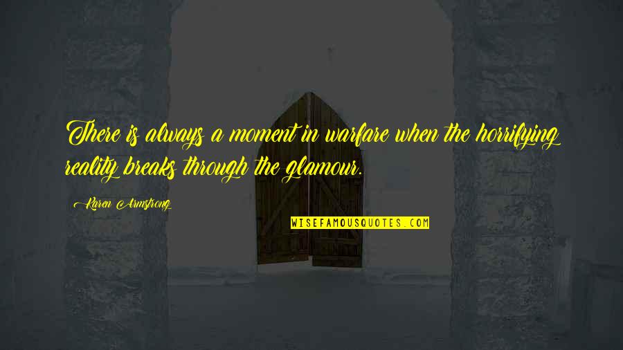 Wisemans Appliance Quotes By Karen Armstrong: There is always a moment in warfare when Wisemans Appliance Quotes By Karen Armstrong: There is always a moment in warfare when