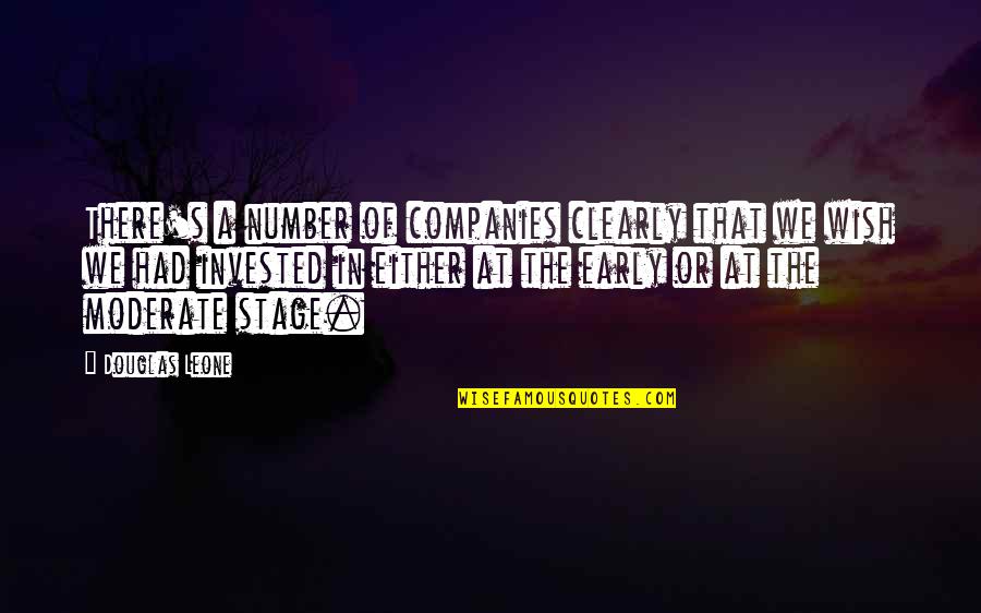 Wish You The Very Best Quotes By Douglas Leone: There's a number of companies clearly that we