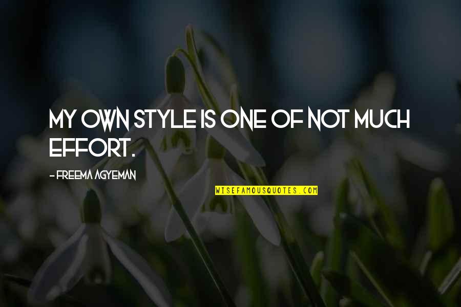 Wishes For New Year Quotes By Freema Agyeman: My own style is one of not much Wishes For New Year Quotes By Freema Agyeman: My own style is one of not much