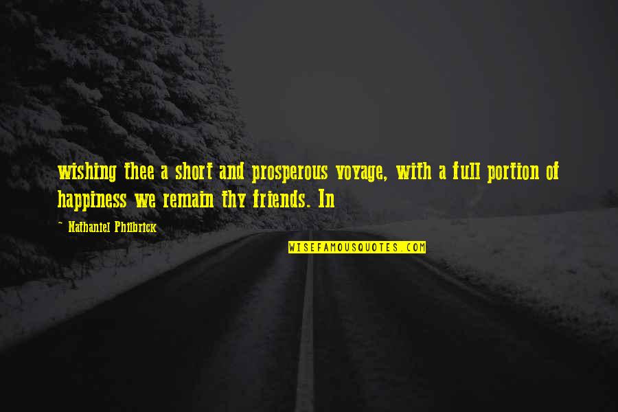 Wishing For Happiness Quotes By Nathaniel Philbrick: wishing thee a short and prosperous voyage, with