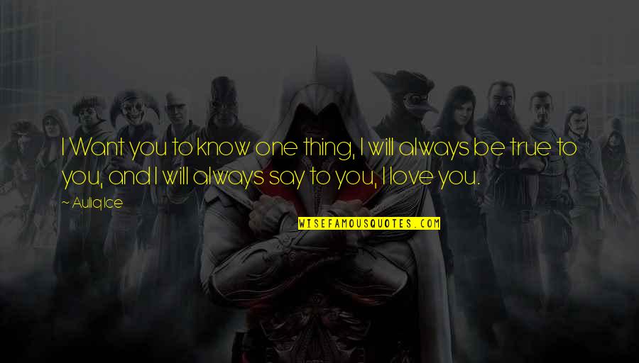 Wishing Get Well Quotes By Auliq Ice: I Want you to know one thing, I