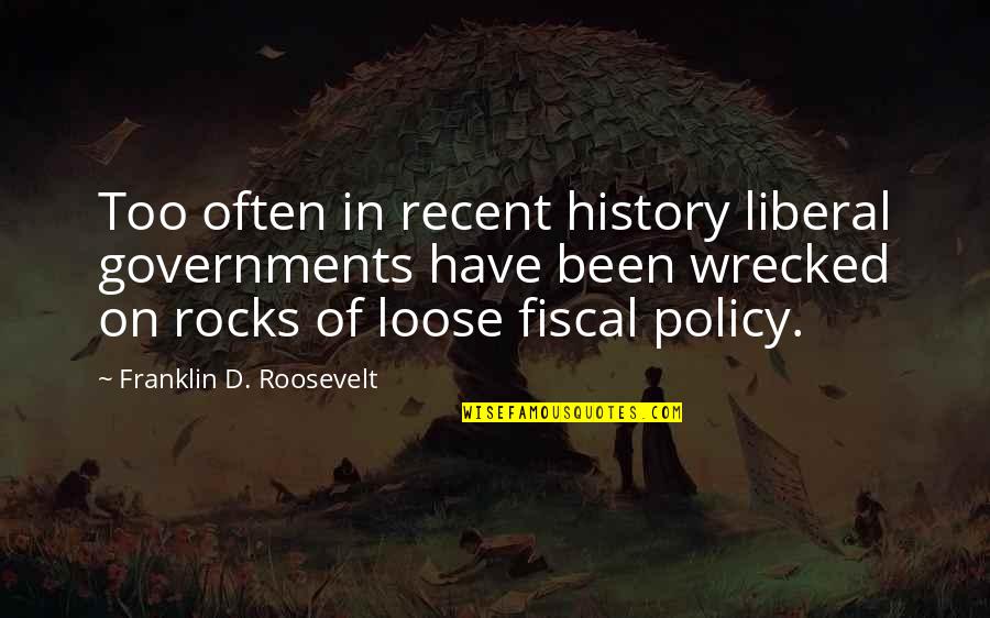 Wishing Happy Journey Quotes By Franklin D. Roosevelt: Too often in recent history liberal governments have Wishing Happy Journey Quotes By Franklin D. Roosevelt: Too often in recent history liberal governments have