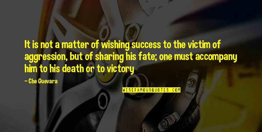 Wishing You Much Success Quotes By Che Guevara: It is not a matter of wishing success