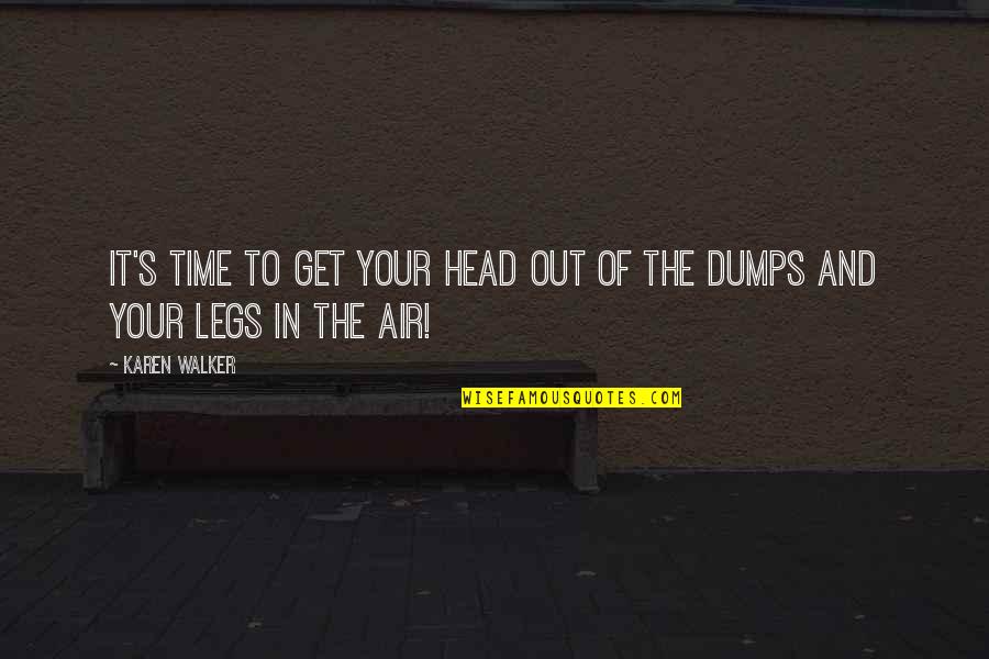 Wisocky Rebecca Quotes By Karen Walker: It's time to get your head out of