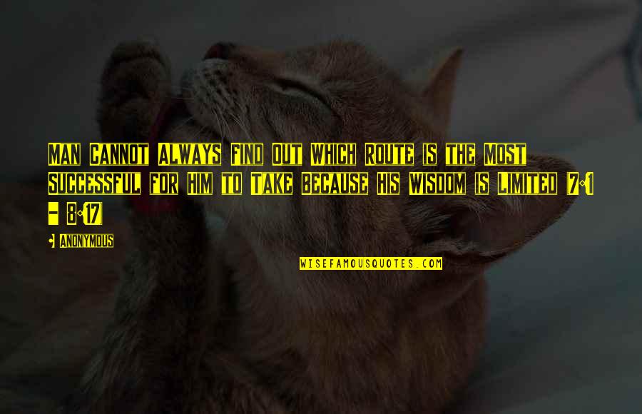 Witches And Warlocks Quotes By Anonymous: Man Cannot Always Find Out Which Route is Witches And Warlocks Quotes By Anonymous: Man Cannot Always Find Out Which Route is