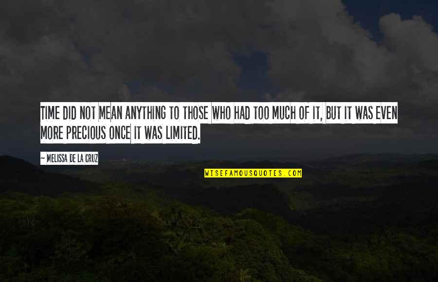 Witches Quotes By Melissa De La Cruz: Time did not mean anything to those who Witches Quotes By Melissa De La Cruz: Time did not mean anything to those who