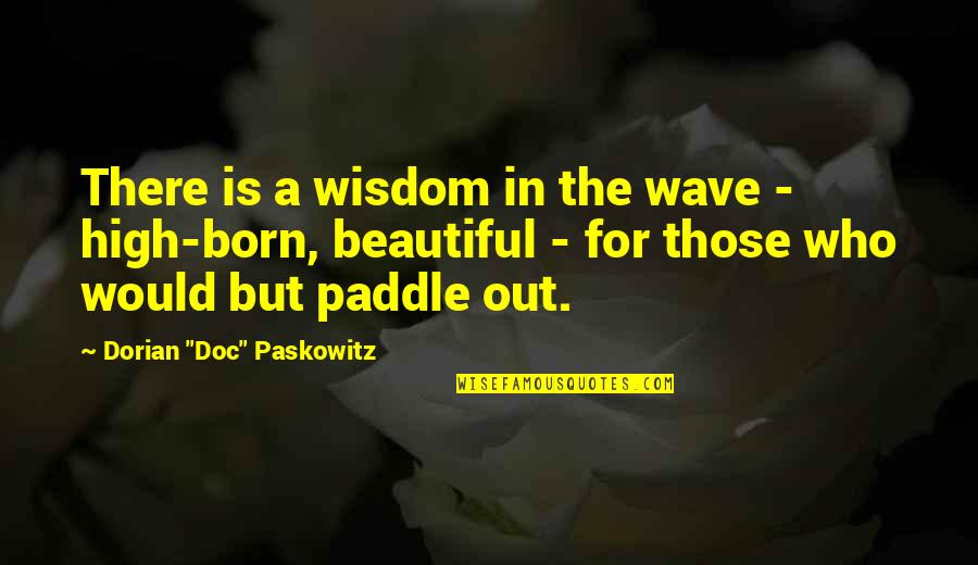 Without A Paddle Quotes By Dorian Without A Paddle Quotes By Dorian