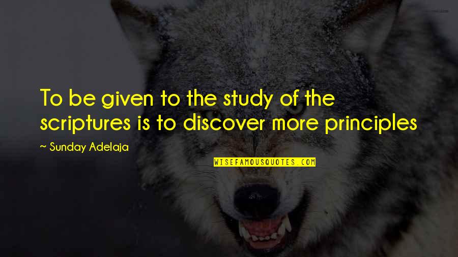 Wittenborn Quotes By Sunday Adelaja: To be given to the study of the