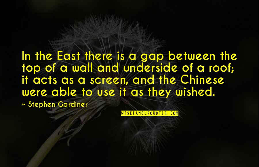 Witteveen Bos Quotes By Stephen Gardiner: In the East there is a gap between Witteveen Bos Quotes By Stephen Gardiner: In the East there is a gap between