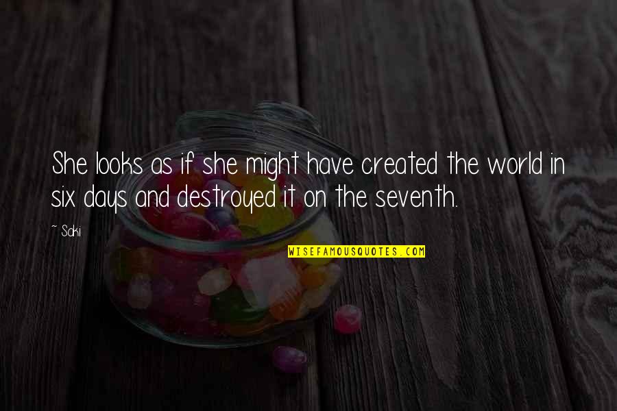 Wittiest Funny Quotes By Saki: She looks as if she might have created Wittiest Funny Quotes By Saki: She looks as if she might have created