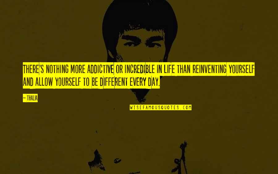 Witty Automotive Quotes By Thalia: There's nothing more addictive or incredible in life