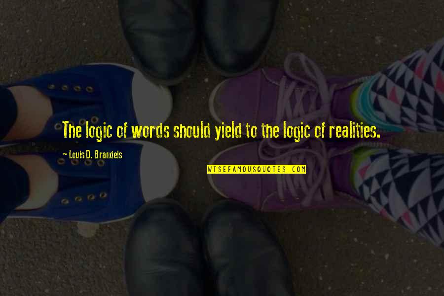 Witty Bicycle Quotes By Louis D. Brandeis: The logic of words should yield to the Witty Bicycle Quotes By Louis D. Brandeis: The logic of words should yield to the
