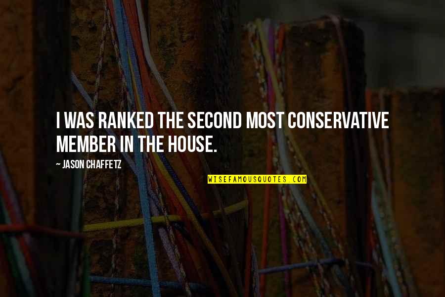 Witty Lollipop Quotes By Jason Chaffetz: I was ranked the second most conservative member