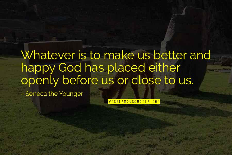 Witty Marriage Anniversary Quotes By Seneca The Younger: Whatever is to make us better and happy