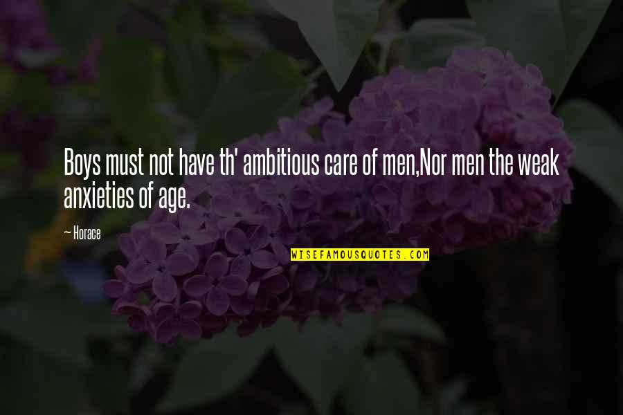 Wives Tale Quotes By Horace: Boys must not have th' ambitious care of