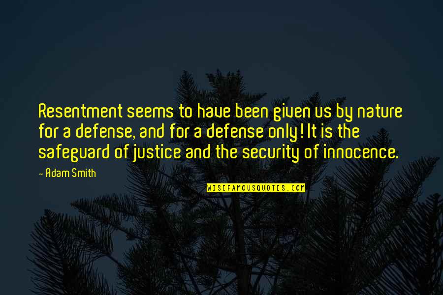 Wixom Lake Quotes By Adam Smith: Resentment seems to have been given us by Wixom Lake Quotes By Adam Smith: Resentment seems to have been given us by
