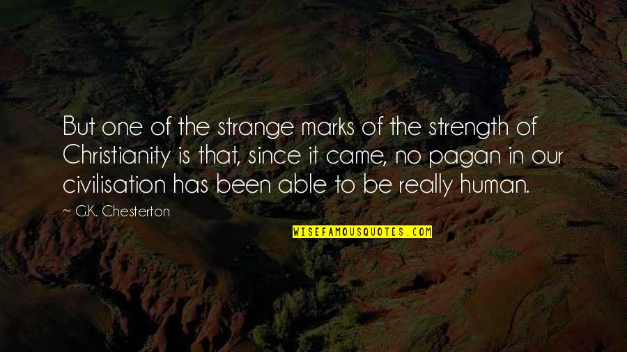 Wizard Of Oz Kansas Quotes By G.K. Chesterton: But one of the strange marks of the Wizard Of Oz Kansas Quotes By G.K. Chesterton: But one of the strange marks of the