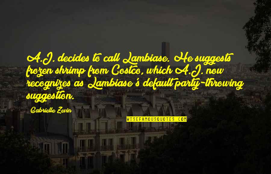 Wkrp Thanksgiving Quotes By Gabrielle Zevin: A.J. decides to call Lambiase. He suggests frozen Wkrp Thanksgiving Quotes By Gabrielle Zevin: A.J. decides to call Lambiase. He suggests frozen
