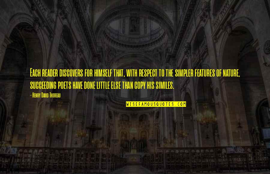 Wochurch Quotes By Henry David Thoreau: Each reader discovers for himself that, with respect