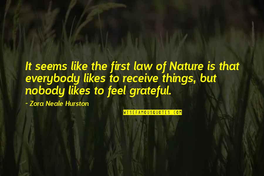 Wockhardt Bottle Quotes By Zora Neale Hurston: It seems like the first law of Nature Wockhardt Bottle Quotes By Zora Neale Hurston: It seems like the first law of Nature