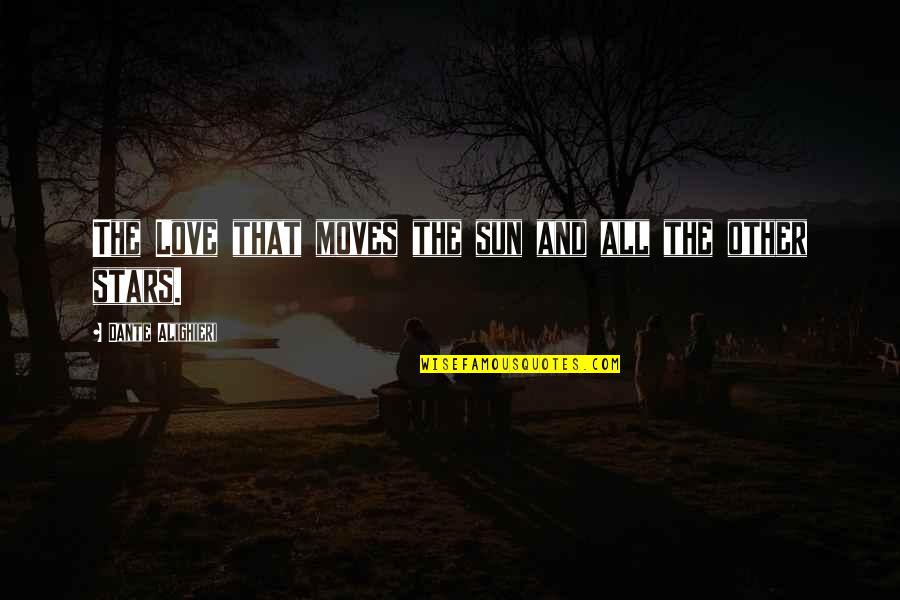 Wohlenberg Paper Quotes By Dante Alighieri: The Love that moves the sun and all Wohlenberg Paper Quotes By Dante Alighieri: The Love that moves the sun and all