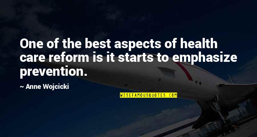 Wojcicki Quotes By Anne Wojcicki: One of the best aspects of health care