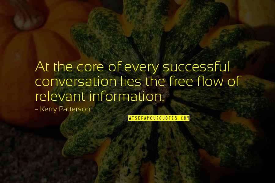 Woke Up Dreaming Of You Quotes By Kerry Patterson: At the core of every successful conversation lies