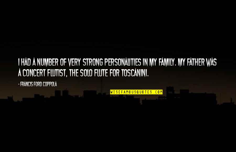 Woke Up Sleazy Quotes By Francis Ford Coppola: I had a number of very strong personalities